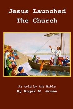 Paperback Jesus Launched The Church: The 4 Gospels Interwoven, Volume 2 Book