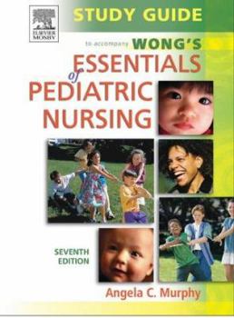 Paperback Study Guide to Accompany Wong's Essentials of Pediatric Nursing Book