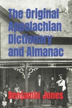 Paperback The Original Appalachian Dictionary and Almanac Book