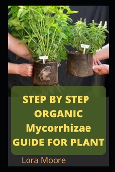 Paperback Step by Step Organic Mycorrhizae for Plant Book