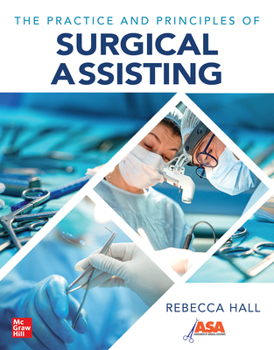 Paperback The Practice and Principles of Surgical Assisting Book