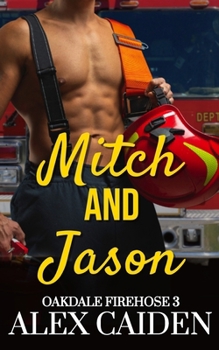 Paperback Mitch and Jason: Oakdale Firehouse 3 (MM Instalove) Book