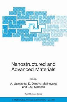 Nanostructured and Advanced Materials for Applications in Sensor, Optoelectronic and Photovoltaic Technology: Proceedings of the NATO Advanced Study Institute ... 2004 (Nato Science Series II: (closed