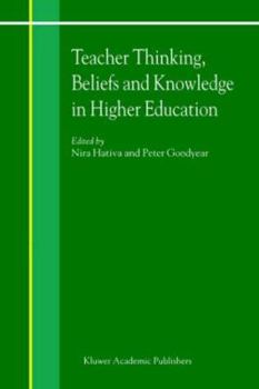 Hardcover Teacher Thinking, Beliefs and Knowledge in Higher Education Book