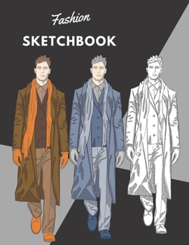 Paperback Fashion SketchBook: 100 Large Male Figure Templates With 10 Different Poses for Easily Sketching Your Fashion Design Styles Book