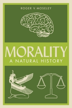 Paperback Morality: A Natural History Book