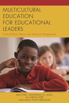 Hardcover Multicultural Education for Educational Leaders: Critical Race Theory and Antiracist Perspectives Book