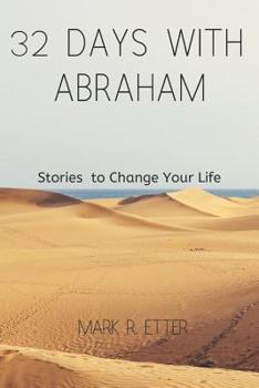 Paperback 32 Days with Abraham: Stories to Change Your Life Book