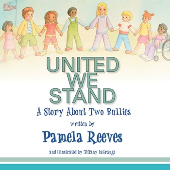 Paperback United We Stand, A Story About Two Bullies Book