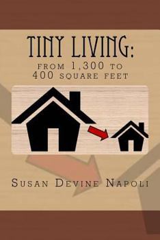 Paperback Tiny Living: from 1,300 sq ft to 400 Book