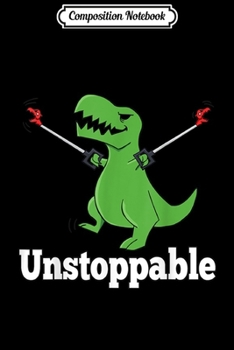 Paperback Composition Notebook: Unstoppable T-Rex Funny Journal/Notebook Blank Lined Ruled 6x9 100 Pages Book