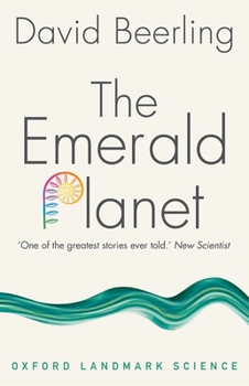 Paperback The Emerald Planet: How Plants Changed Earth's History Book