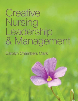 Paperback Creative Nursing Leadership and Management Book
