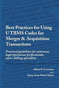 Paperback Best Practices for Using UTBMS Codes for Merger & Acquisition Transactions: Practical guidelines for attorneys, legal operations professionals, and e- Book