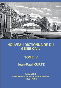 Paperback Nouveau Dictionnaire du Génie Civil: Tome 4 [French] Book