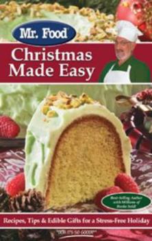 Hardcover Mr. Food Christmas Made Easy: Recipes, Tips & Edible Gifts for a Stress-Free Holiday Book
