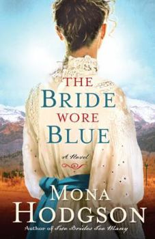 The Bride Wore Blue - Book #3 of the Sinclair Sisters of Cripple Creek