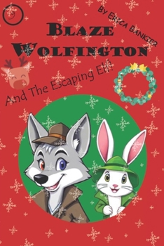 Paperback Blaze Wolfington and the Escaping Elf Book
