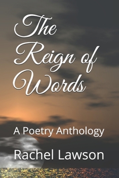Paperback The Reign of Words: A Poetry Anthology (Poetry Books) Book
