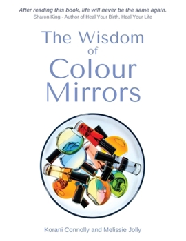 Paperback The Wisdom of Colour Mirrors Book