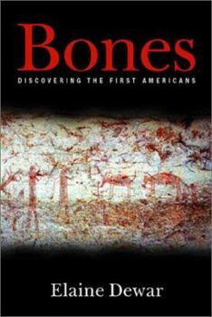 Hardcover Bones: Discovering the First Americans Book