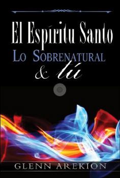 Paperback El Espíritu Santo lo sobrenatural y tu Book