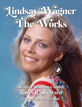Paperback Lindsay Wagner - The Works: A Career Reference Guide Book