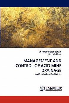 MANAGEMENT AND CONTROL OF ACID MINE DRAINAGE: AMD in Indian Coal Mines