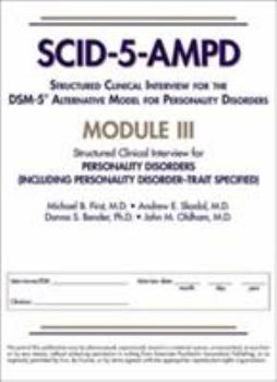 Paperback Structured Clinical Interview for the Dsm-5(r) Alternative Model for Personality Disorders (Scid-5-Ampd) Module III: Personality Disorders (Including Book