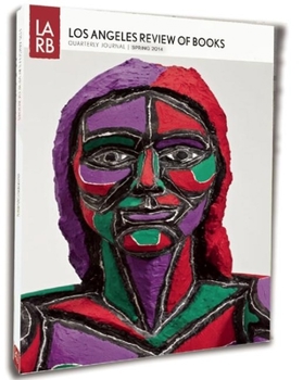 Paperback Los Angeles Review of Books Quarterly Journal Spring 2014 Book