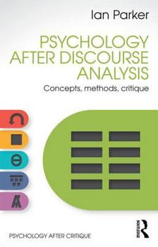 Paperback Psychology After Discourse Analysis: Concepts, Methods, Critique Book