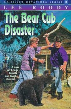 Paperback The Bear Cub Disaster (The D.J. Dillon Adventure Series) Book