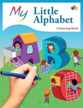 Paperback My Little Alphabet Colouring Book: Cute Creative Children's Colouring Book