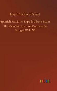 Expelled from Spain - Book #27 of the Memoirs of Casanova