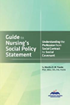 Paperback Guide to Nursing's Social Policy Statement : Understanding the Profession from Social Contract to Social Covenant Book