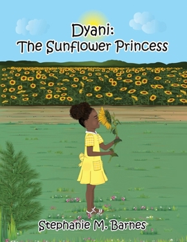 Paperback Dyani: The Sunflower Princess Book