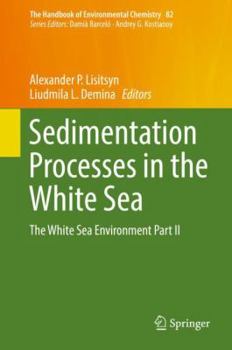 Hardcover Sedimentation Processes in the White Sea: The White Sea Environment Part II Book