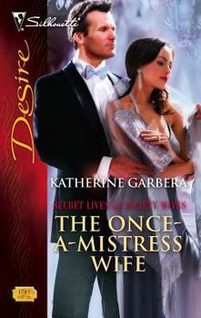 The Once-A-Mistress Wife - Book #5 of the Secret Lives of Society Wives