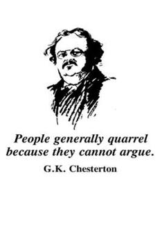 Paperback People Generally Quarrel Because They Cannot Argue G.K. Chesterton: Blank Lined Journal Notebook, 120 Pages, Matte, 6x9 Journal Book