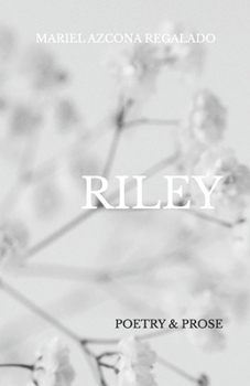 Paperback Riley: A Poetry & Prose Chapbook Book