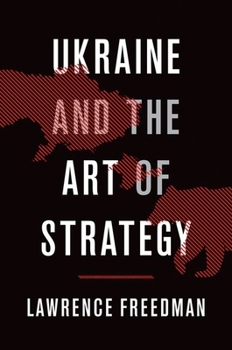 Hardcover Ukraine and the Art of Strategy Book