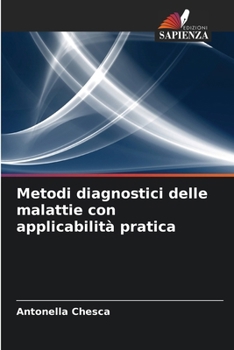 Metodi diagnostici delle malattie con applicabilità pratica (Italian Edition)