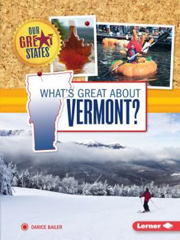 What's Great about Vermont? - Book  of the Our Great States