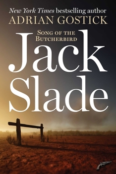 Hardcover Jack Slade: Song of the Butcherbird Book