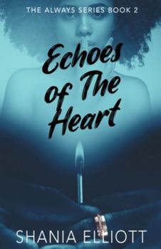 Echoes of The Heart (Always)