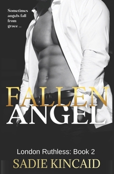 Paperback Fallen Angel: London Ruthless Series: Book 2 Book