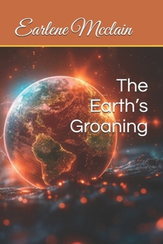 Paperback The Earth's Groaning Book