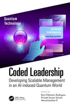 Hardcover Coded Leadership: Developing Scalable Management in an Ai-Induced Quantum World Book