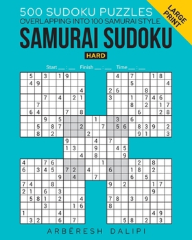 Paperback Samurai Sudoku Puzzle Book: 500 Hard Puzzles overlapping into 100 Samurai Style Book