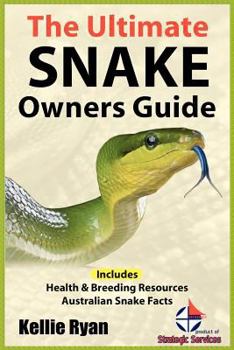 Paperback The Ultimate Snake Owner Guide Book